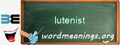 WordMeaning blackboard for lutenist